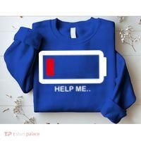 Help Me Low Battery Sweatshirt thumb 2