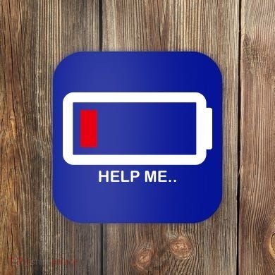 Help Me Low Battery Coaster