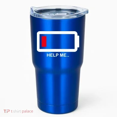 Help Me Low Battery Tumbler