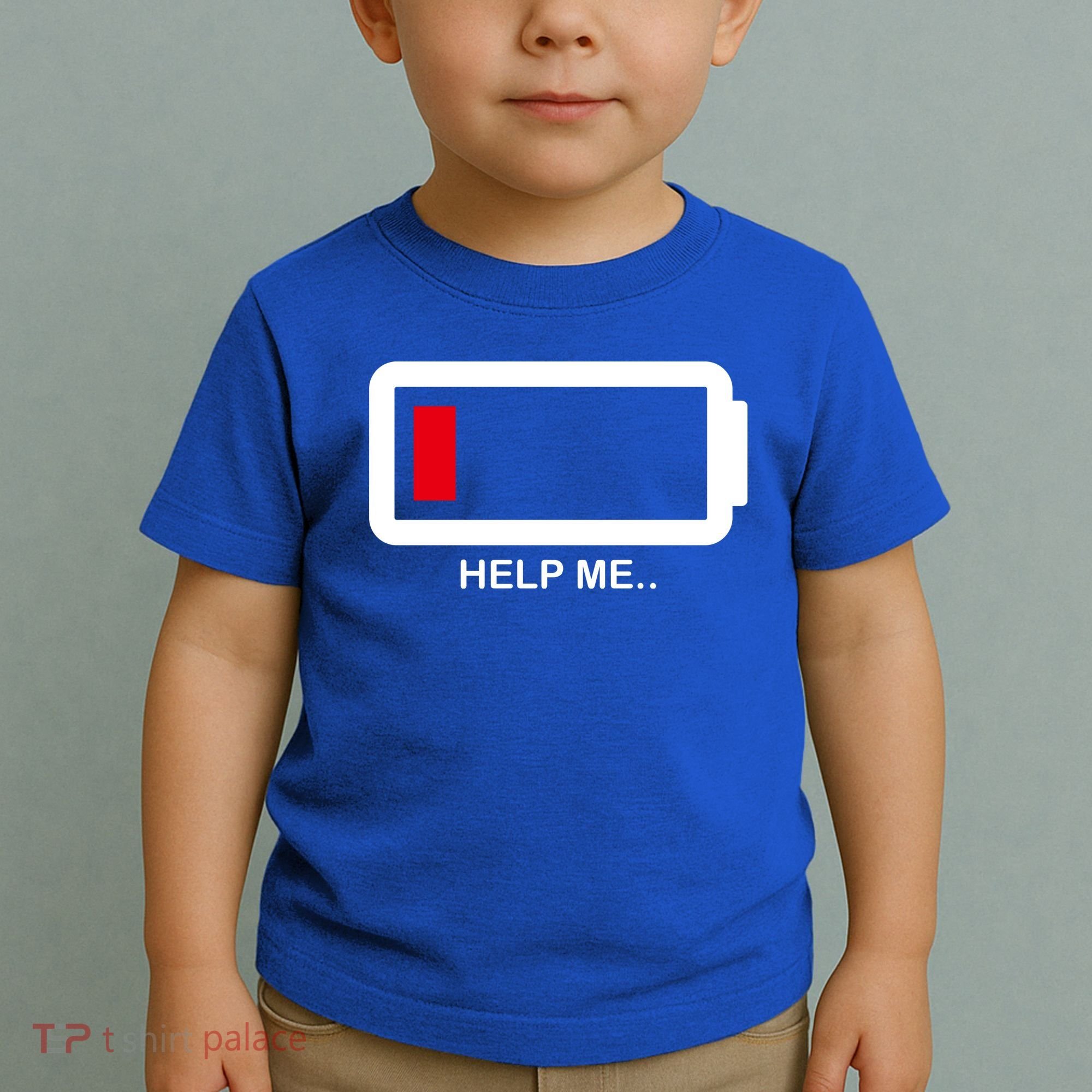 Help Me Low Battery Toddler T-Shirt