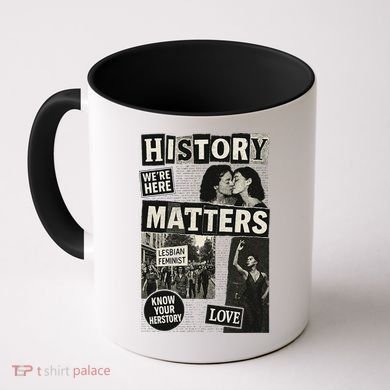 History Matters Lesbian Feminist Pride Design Coffee Mug