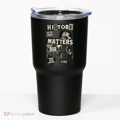 History Matters Lesbian Feminist Pride Design Tumbler