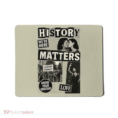 History Matters Lesbian Feminist Pride Design Mousepad