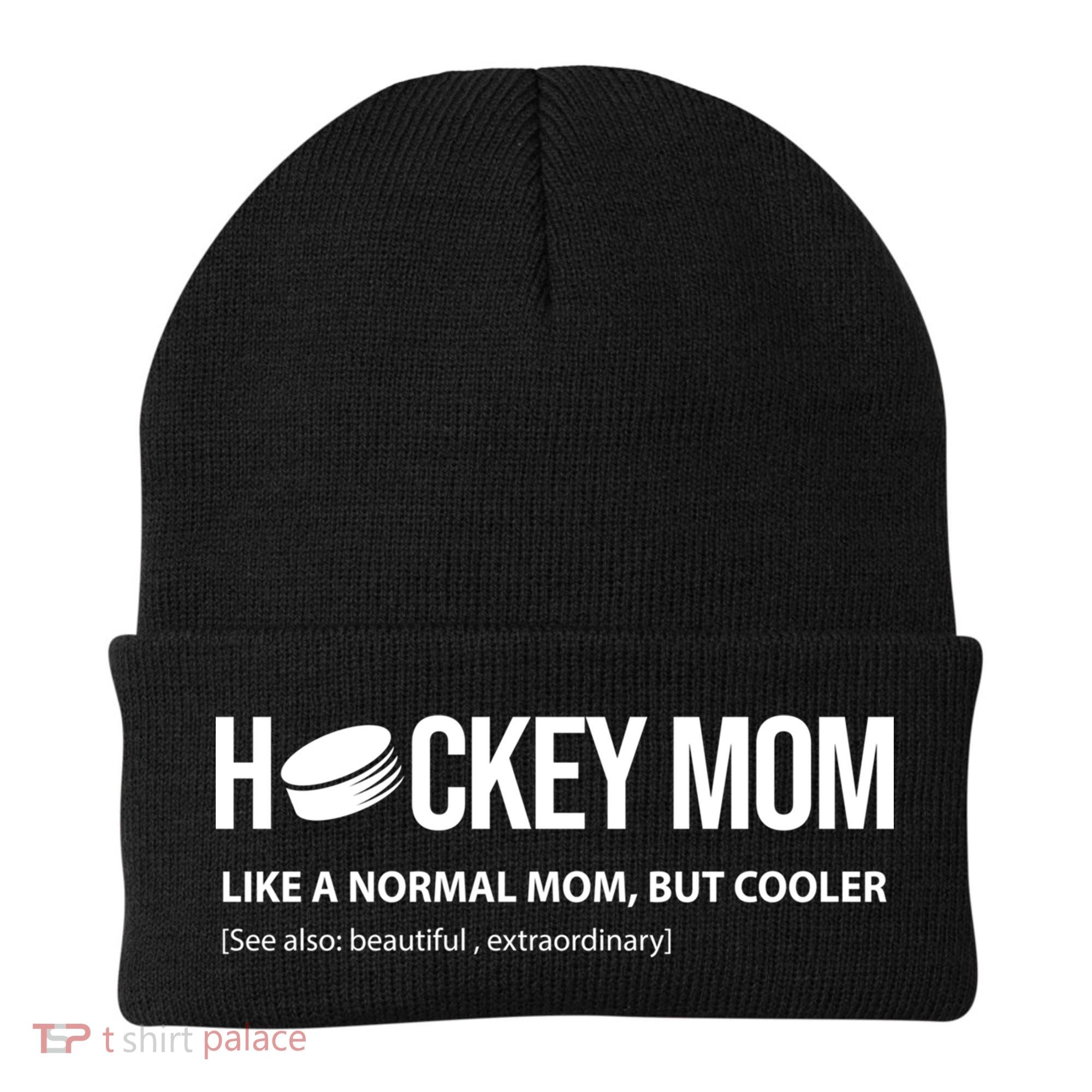 Hockey Mom Like A Normal Mom But Cooler Cool Gift Beanie
