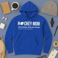 Hockey Mom Like A Normal Mom But Cooler Cool Gift Hoodie thumb 3