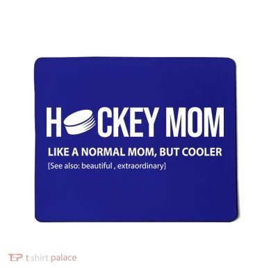 Hockey Mom Like A Normal Mom But Cooler Cool Gift Mousepad
