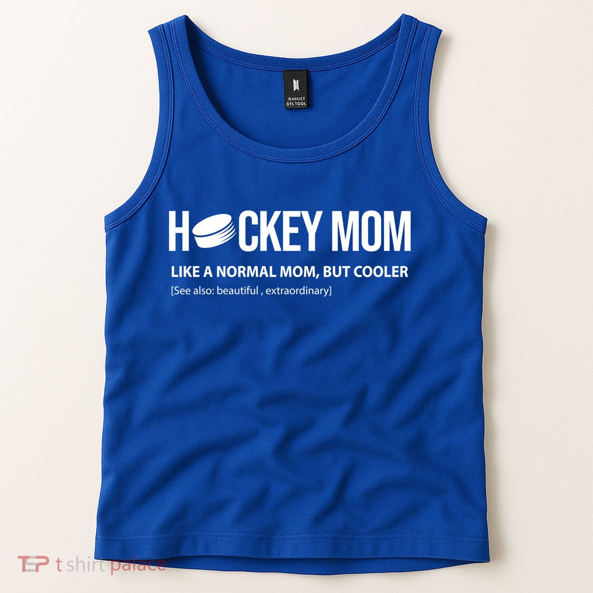 Hockey Mom Like A Normal Mom But Cooler Cool Gift Tank Top