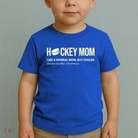 Hockey Mom Like A Normal Mom But Cooler Cool Gift Toddler T-Shirt thumb 2