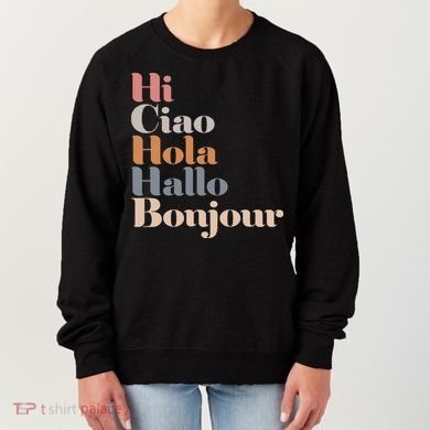 Hi Multiple Languages Hello Bonjour Ciao Hola Boho Women's Sweatshirt