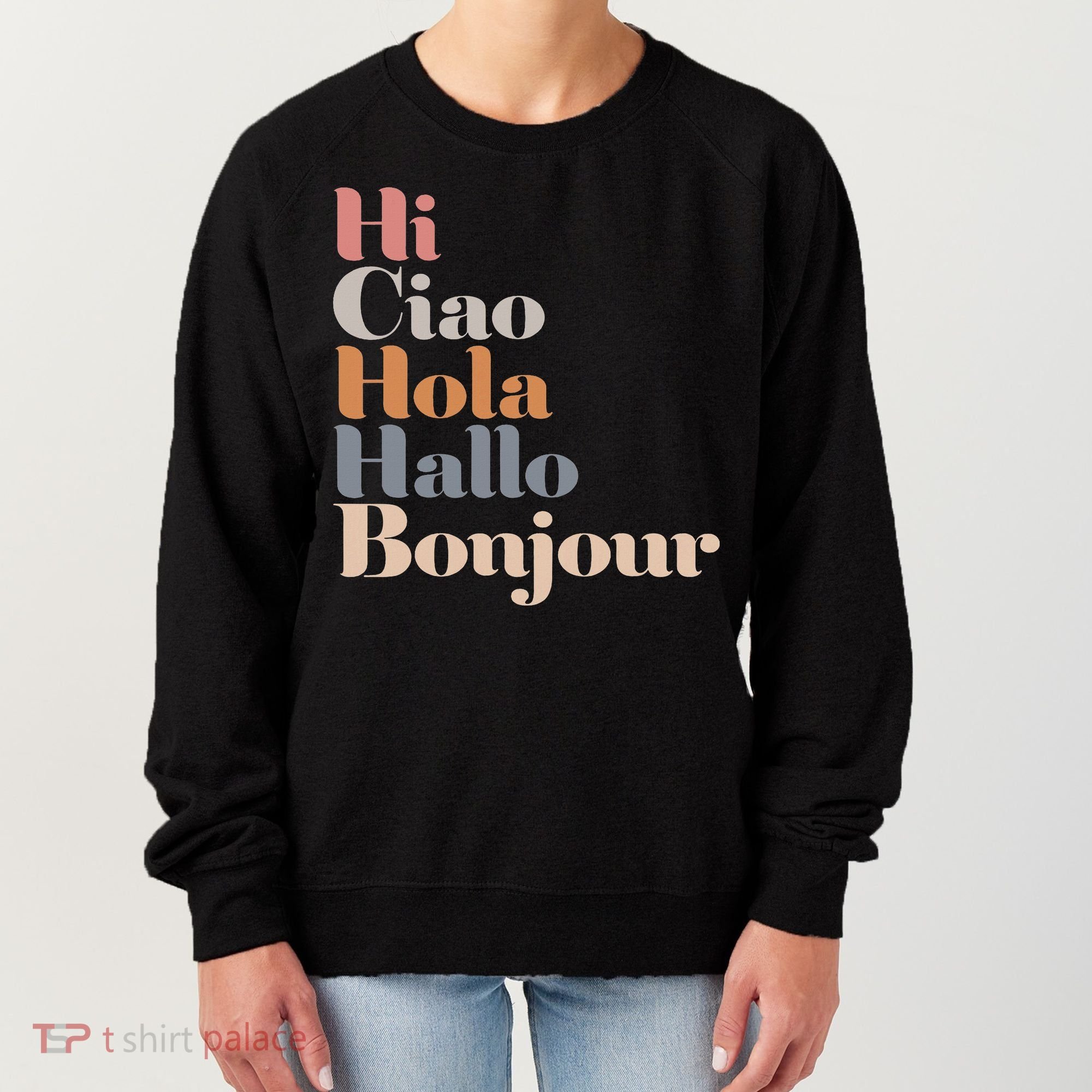 Hi Multiple Languages Hello Bonjour Ciao Hola Boho Women's Sweatshirt