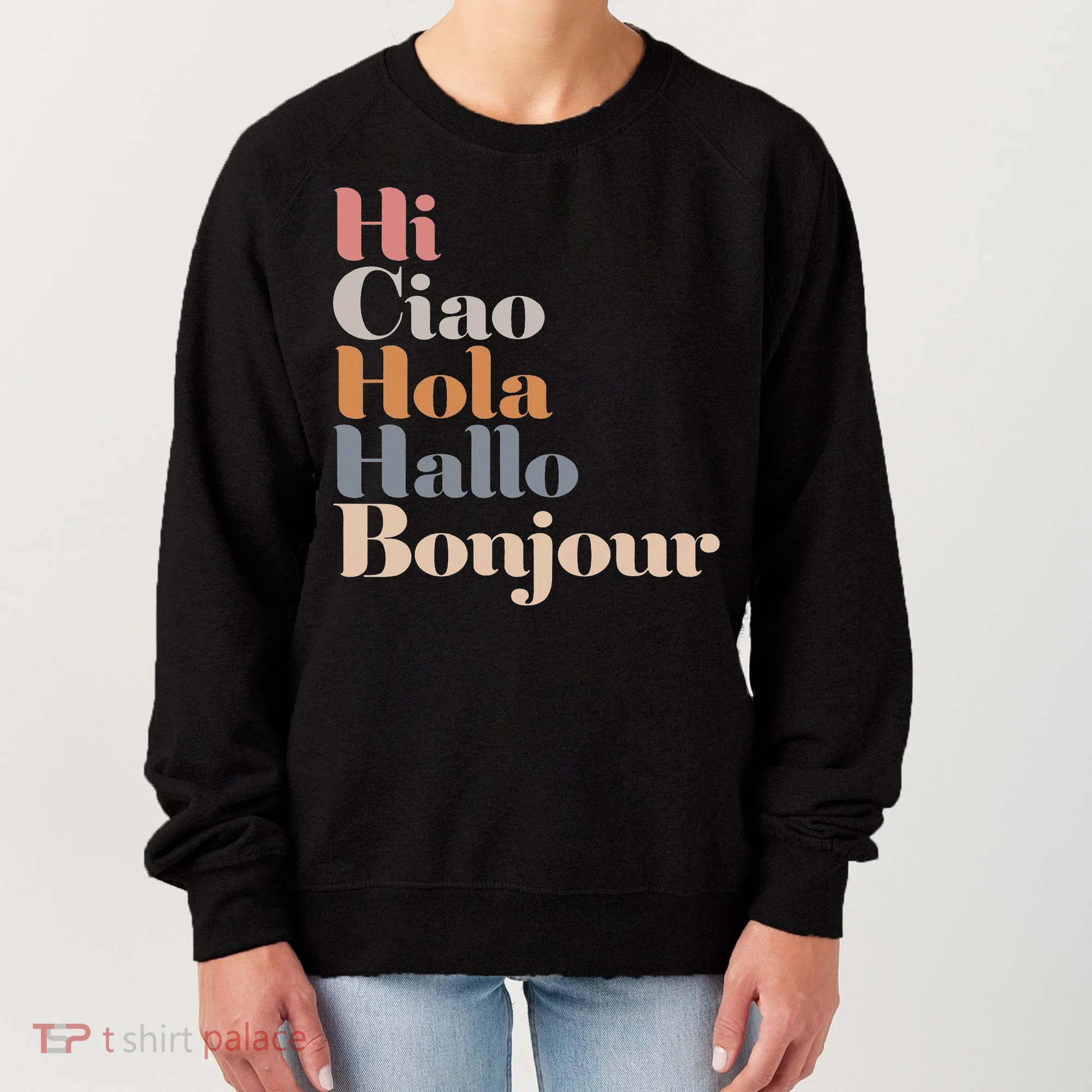 Hi Multiple Languages Hello Bonjour Ciao Hola Boho Women's Sweatshirt