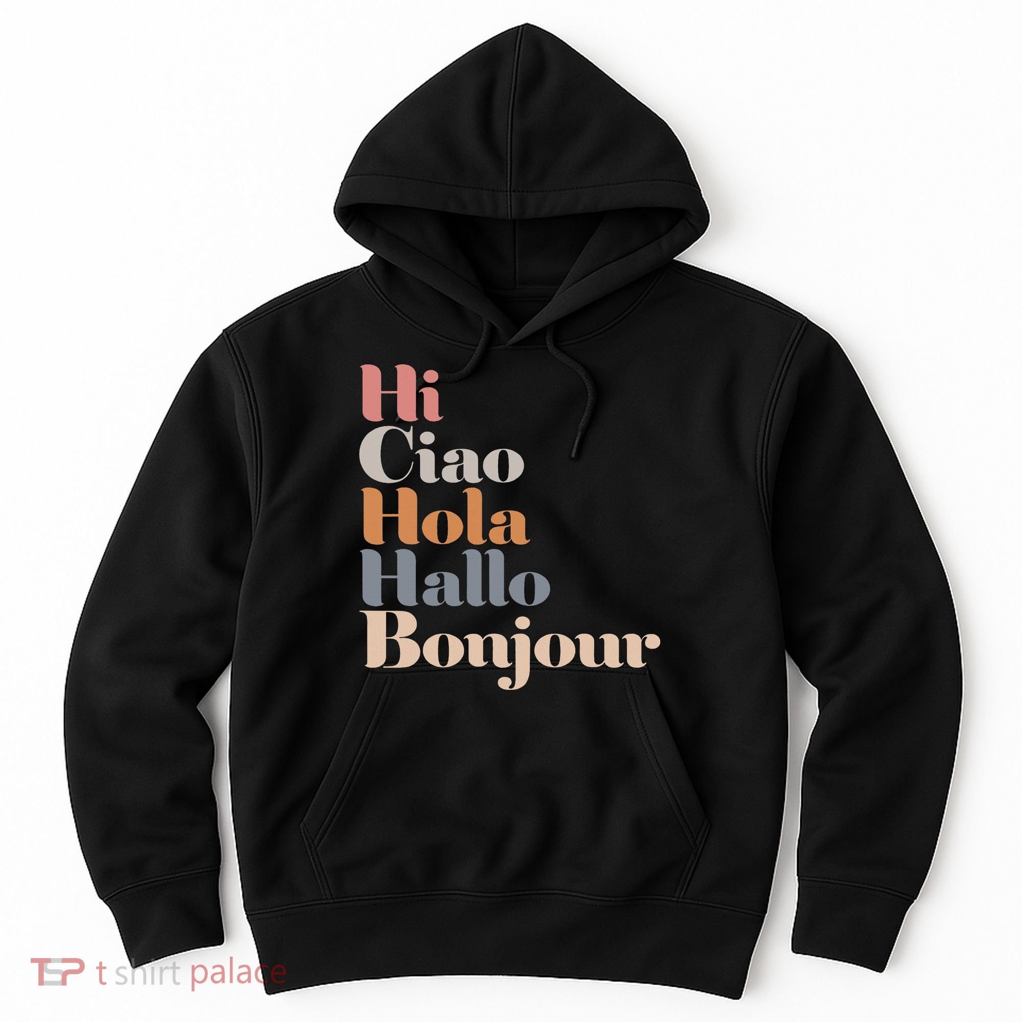 Hi Multiple Languages Hello Bonjour Ciao Hola Boho Hoodie