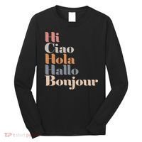 Hi Multiple Languages Hello Bonjour Ciao Hola Boho Long Sleeve Shirt thumb 0