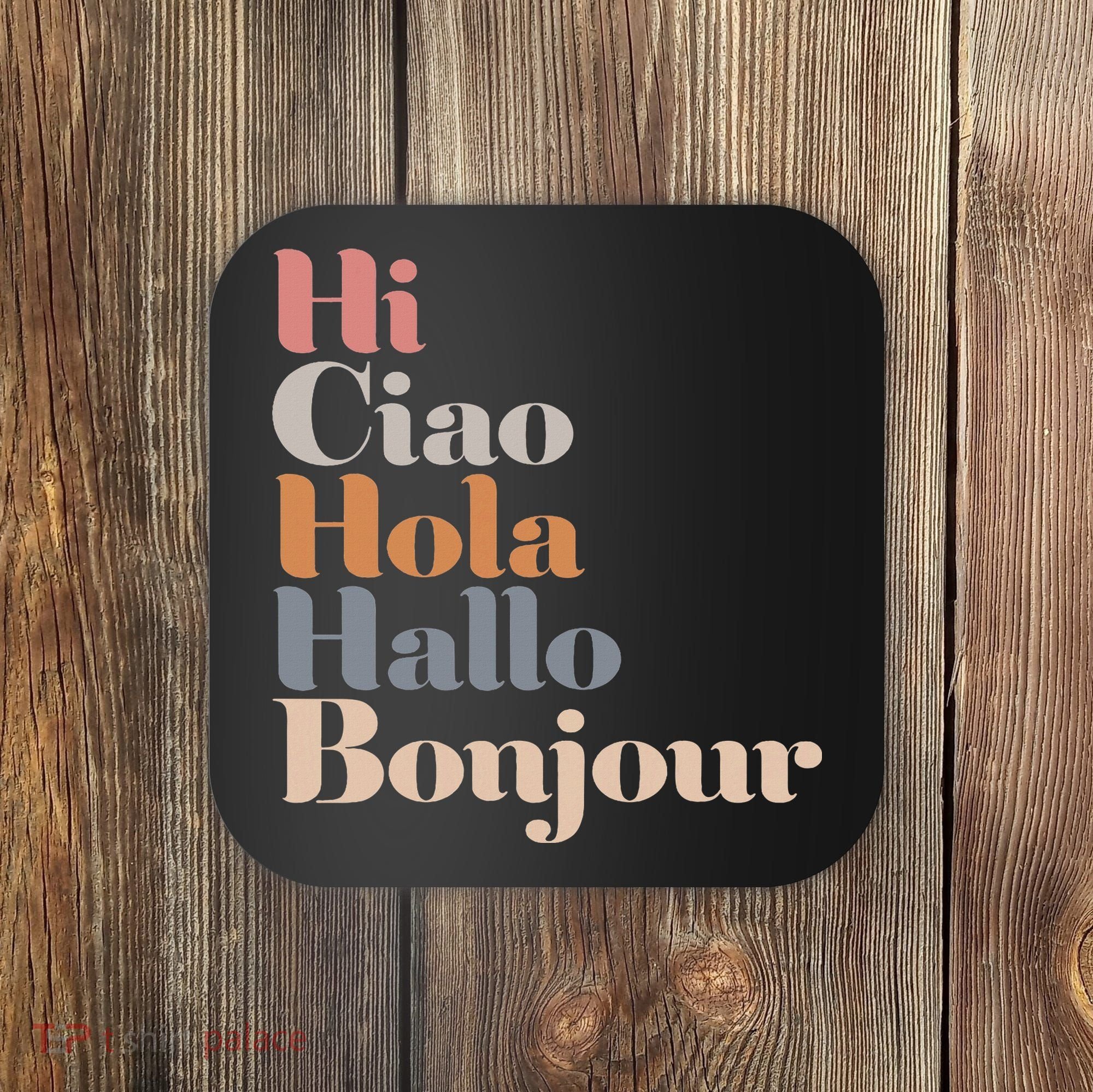 Hi Multiple Languages Hello Bonjour Ciao Hola Boho Coaster