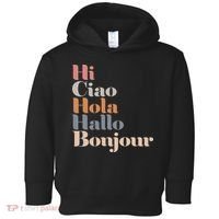 Hi Multiple Languages Hello Bonjour Ciao Hola Boho Toddler Hoodie thumb 0