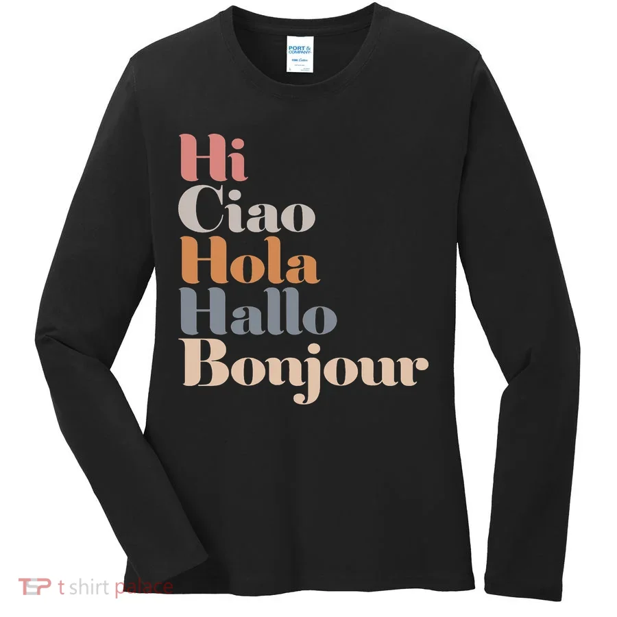 Hi Multiple Languages Hello Bonjour Ciao Hola Boho Women's Long Sleeve Shirt