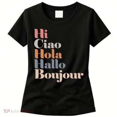 Hi Multiple Languages Hello Bonjour Ciao Hola Boho Women's T-Shirt