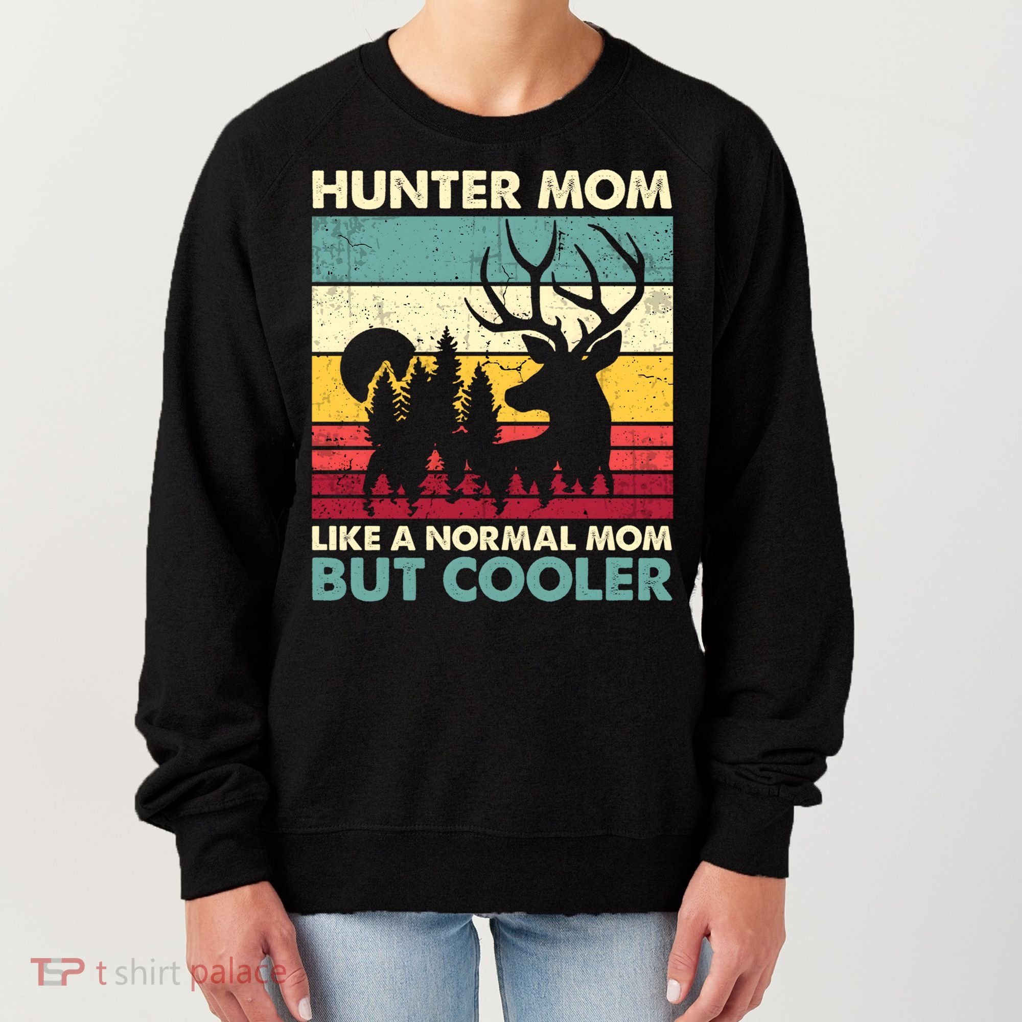 Hunter Mom Like Normal Mom But Cooler Retro Funny Hunting Gift Women's Sweatshirt