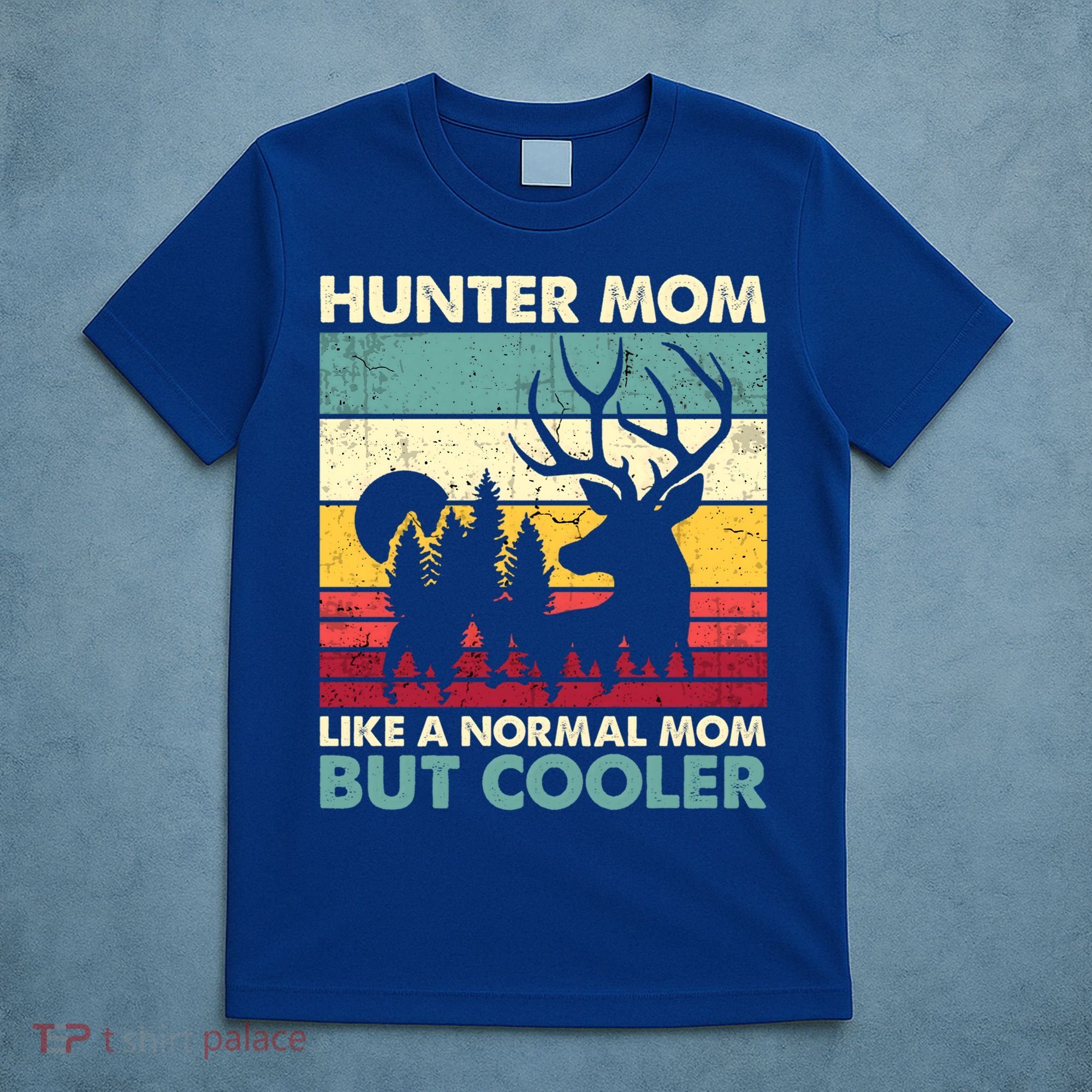 Hunter Mom Like Normal Mom But Cooler Retro Funny Hunting Gift T-Shirt