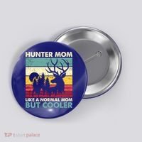 Hunter Mom Like Normal Mom But Cooler Retro Funny Hunting Gift Button thumb 0