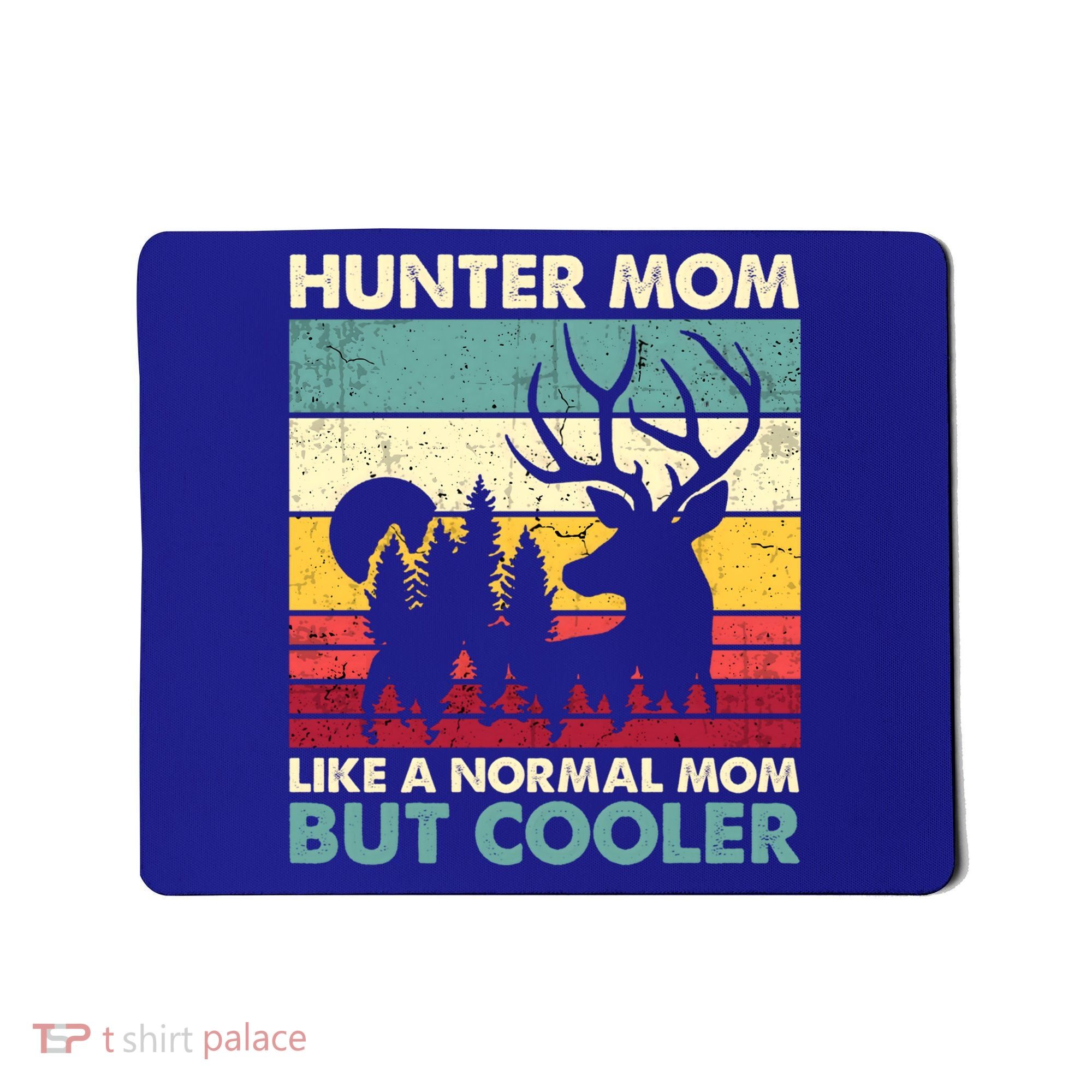 Hunter Mom Like Normal Mom But Cooler Retro Funny Hunting Gift Mousepad