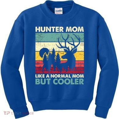 Hunter Mom Like Normal Mom But Cooler Retro Funny Hunting Gift Kids Sweatshirt