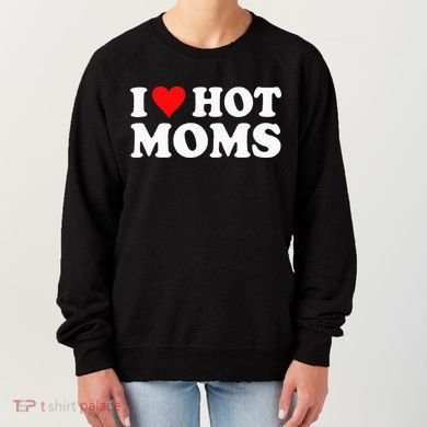 Hot Moms Love Women's Sweatshirt