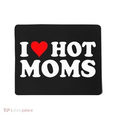 Hot Moms Love Mousepad