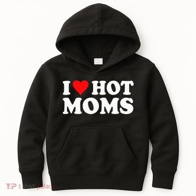 Hot Moms Love Kids Hoodie