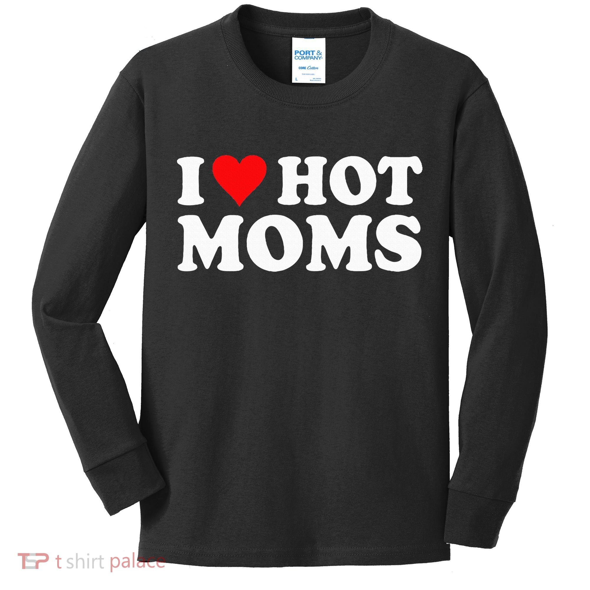 Hot Moms Love Kids Long Sleeve Shirt