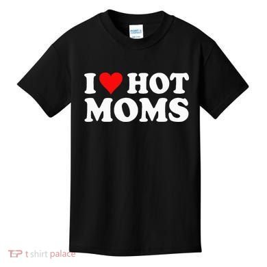 Hot Moms Love Kids T-Shirt