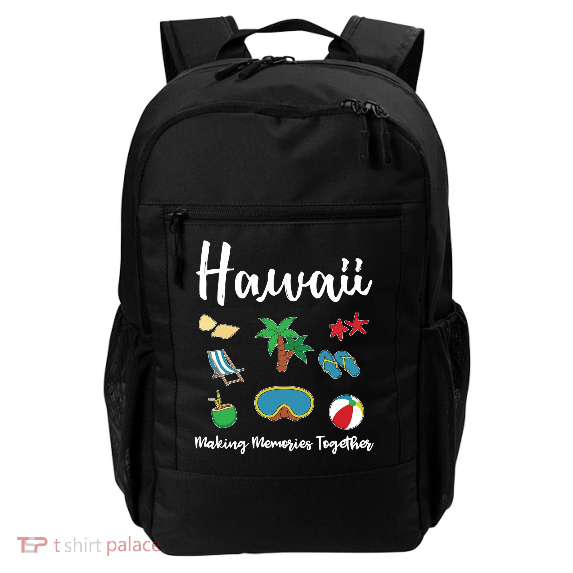 Hawaii Making Memories Together Family Vacation Funny Gift Backpack