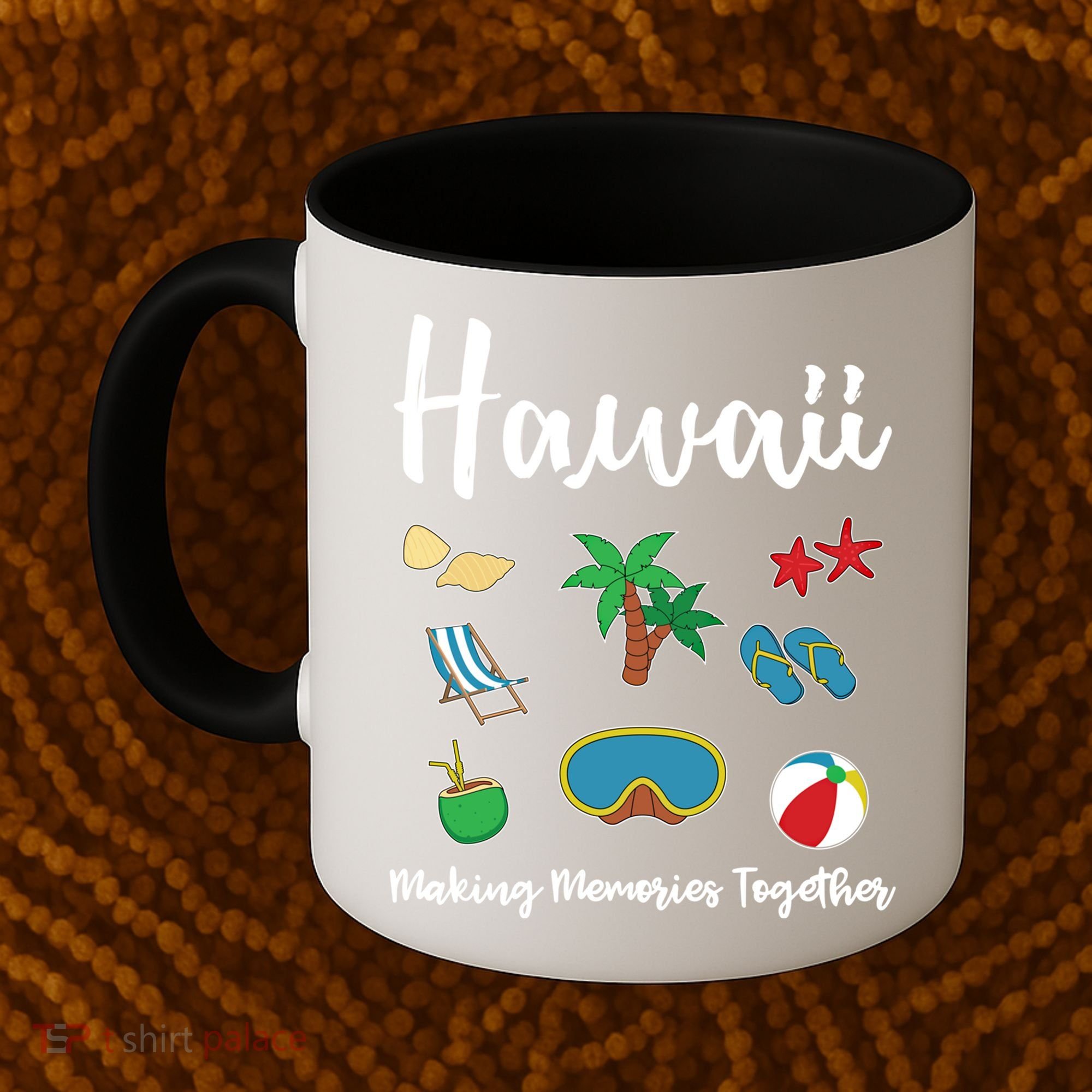 Hawaii Making Memories Together Family Vacation Funny Gift Coffee Mug
