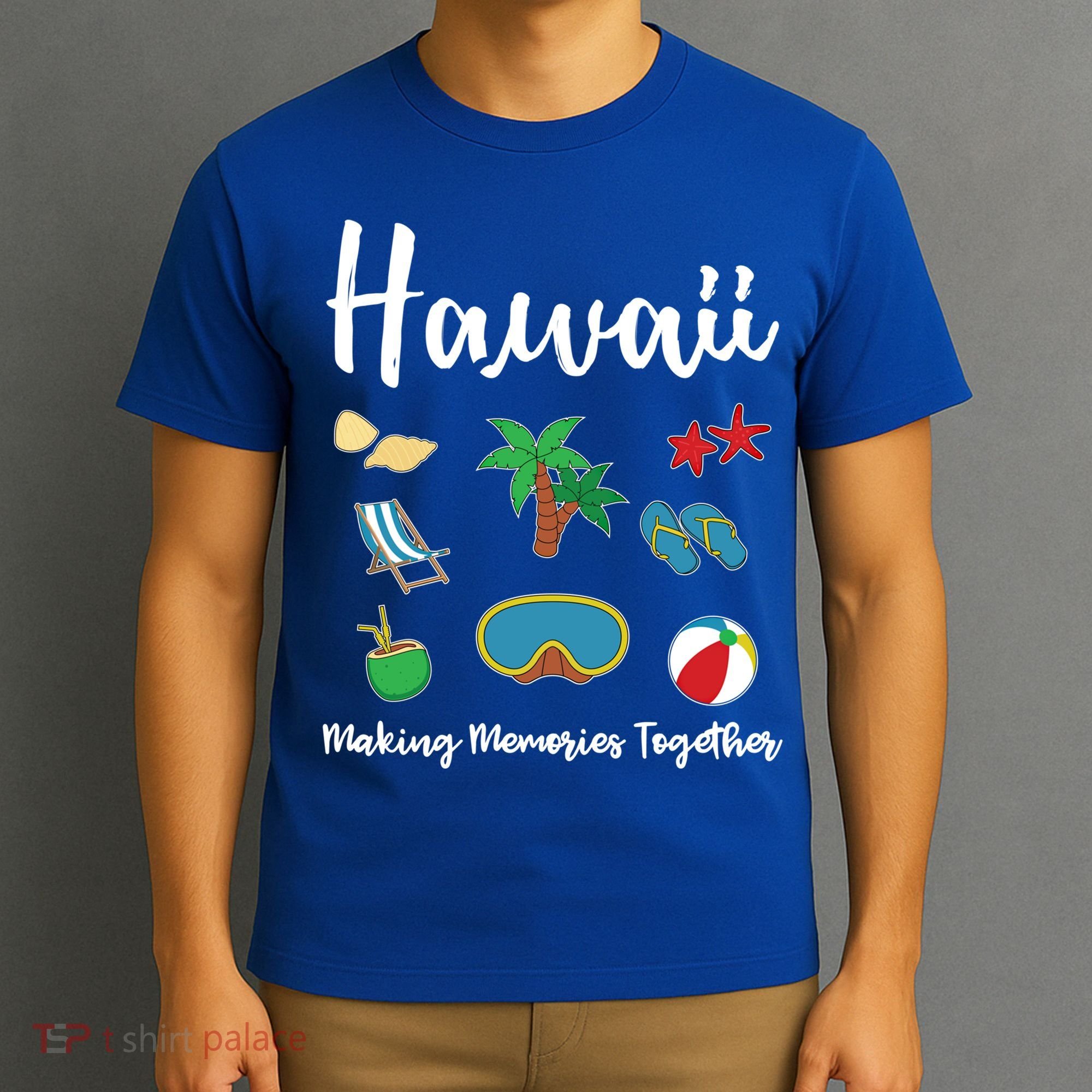 Hawaii Making Memories Together Family Vacation Funny Gift T-Shirt