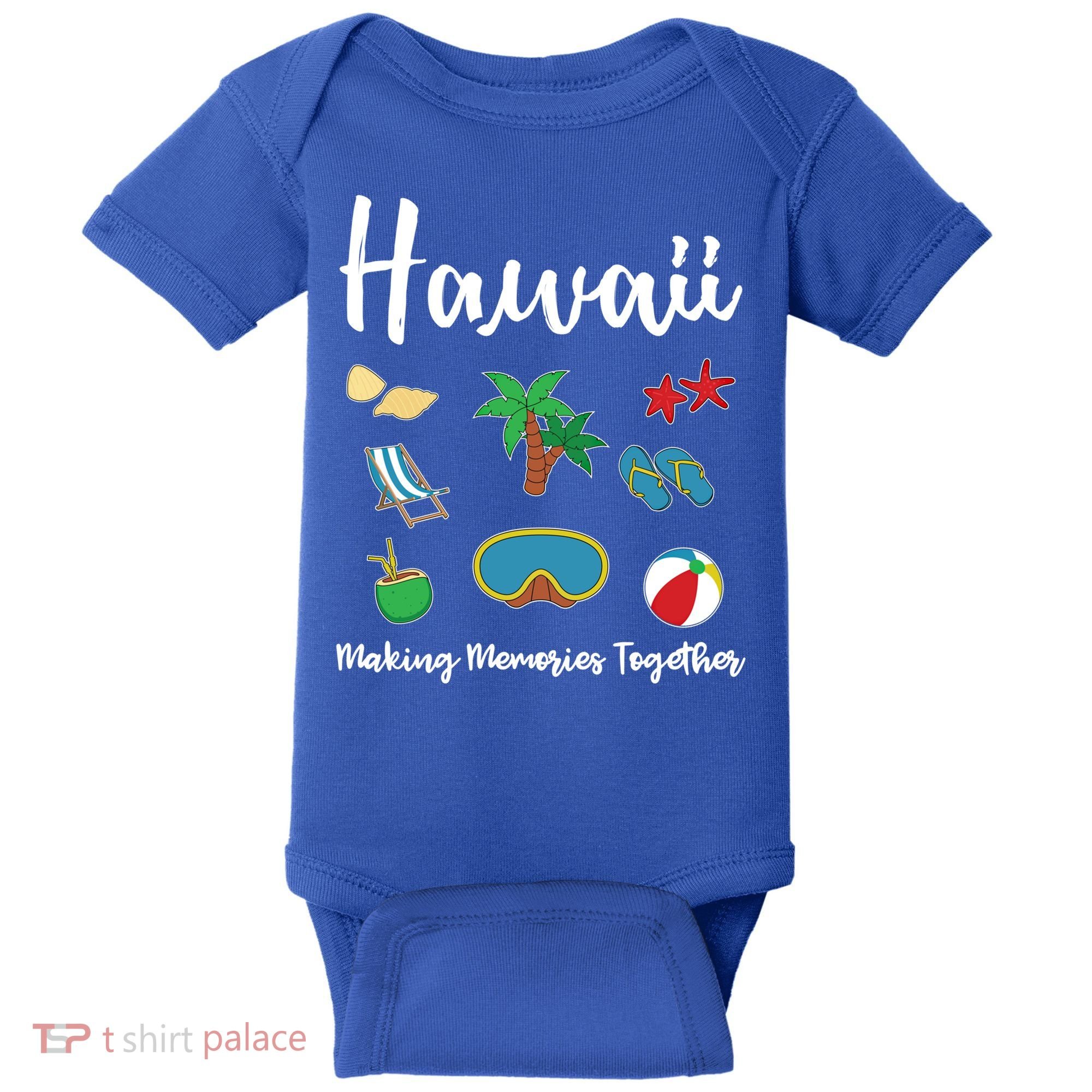 Hawaii Making Memories Together Family Vacation Funny Gift Baby Bodysuit