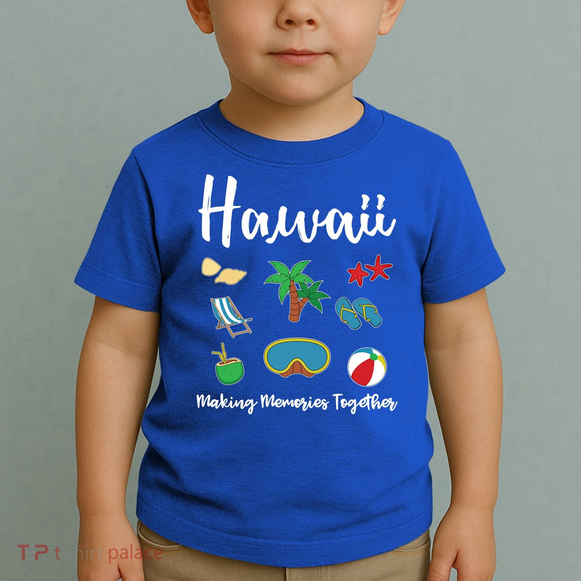 Hawaii Making Memories Together Family Vacation Funny Gift Toddler T-Shirt