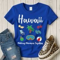 Hawaii Making Memories Together Family Vacation Funny Gift Women's T-Shirt thumb 3