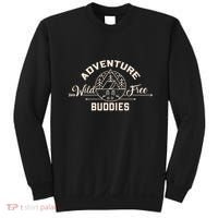 Hiking Mountains Meme Quote Adventure Buddies Sweatshirt thumb 0
