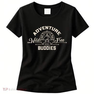 Hiking Mountains Meme Quote Adventure Buddies Women's T-Shirt