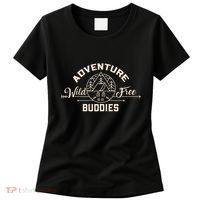 Hiking Mountains Meme Quote Adventure Buddies Women's T-Shirt thumb 0