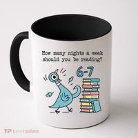 How Many Nights A Week Should You Be Reading 6-7 Coffee Mug thumb 0