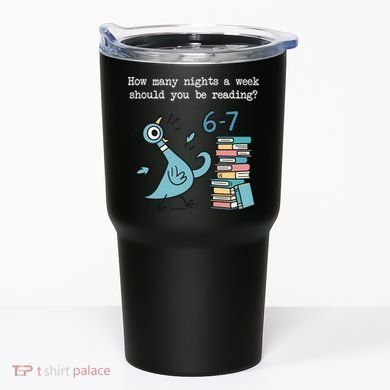 How Many Nights A Week Should You Be Reading 6-7 Tumbler