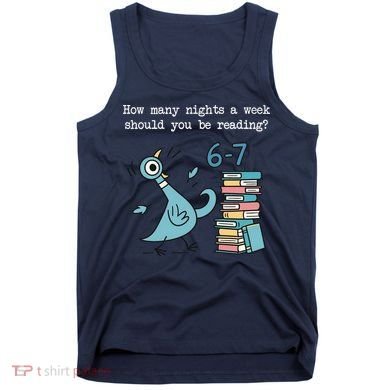 How Many Nights A Week Should You Be Reading 6-7 Tank Top