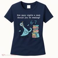 How Many Nights A Week Should You Be Reading 6-7 Women's T-Shirt thumb 0