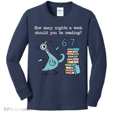 How Many Nights A Week Should You Be Reading 6-7 Kids Long Sleeve Shirt