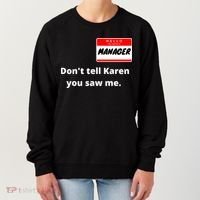 Hello My Name Is Ager Im With Karen Couples Costume Meaningful Gift Women's Sweatshirt thumb 0