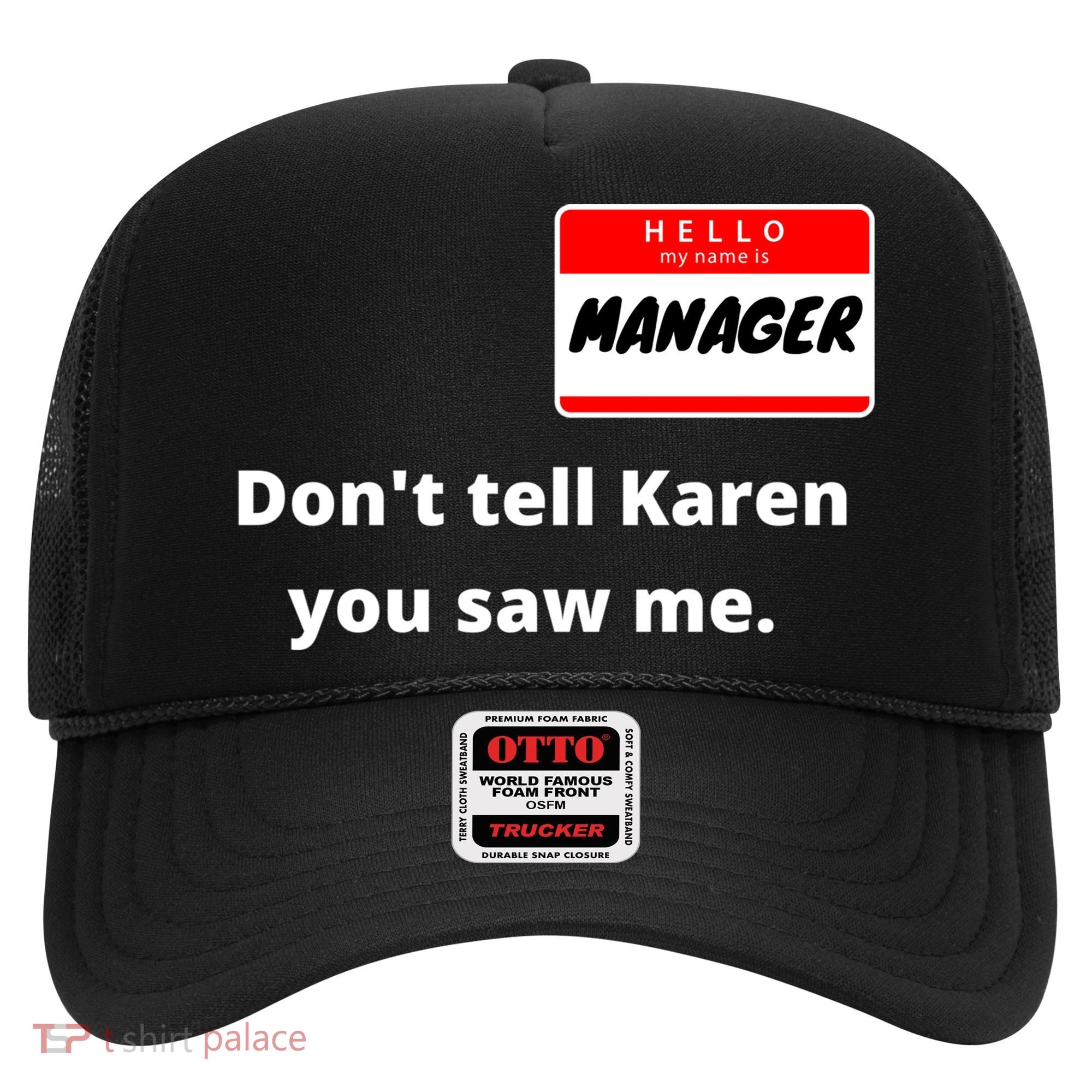 Hello My Name Is Ager Im With Karen Couples Costume Meaningful Gift Hat