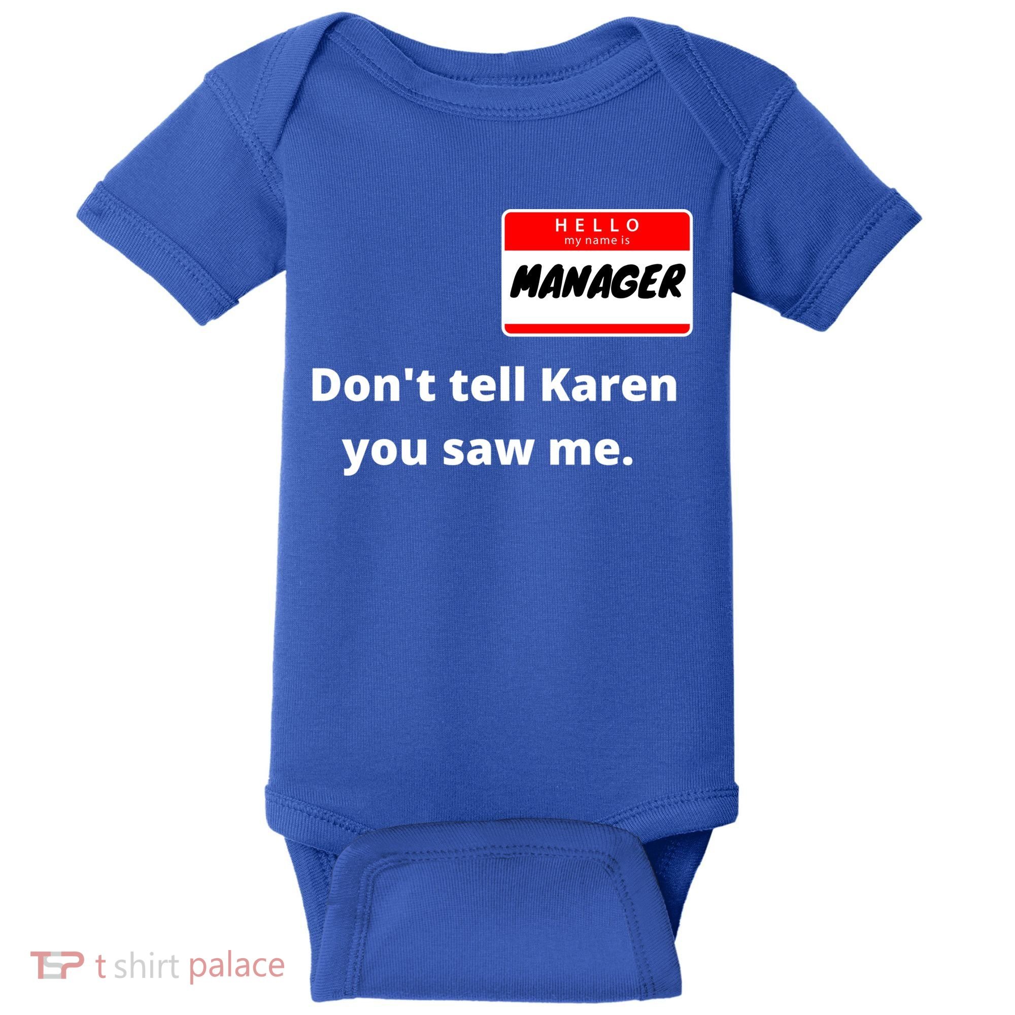 Hello My Name Is Ager Im With Karen Couples Costume Meaningful Gift Baby Bodysuit