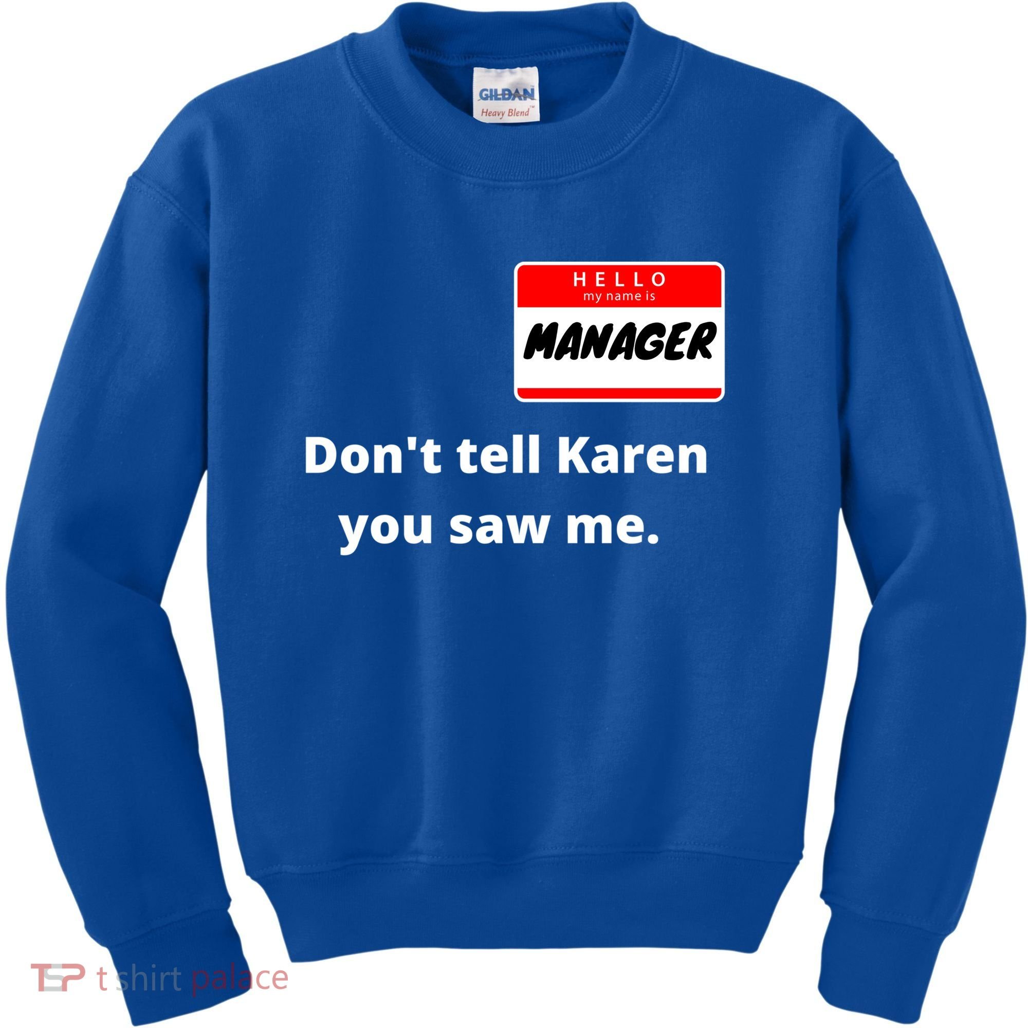 Hello My Name Is Ager Im With Karen Couples Costume Meaningful Gift Kids Sweatshirt