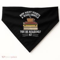 How Mnay Nights A Week You Should Be Reading 67 Meme USA-Made Doggie Bandana thumb 0